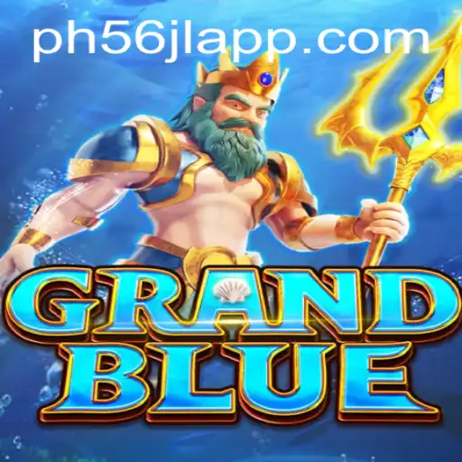Exploring the Fascinating World of GRANDBLUE and the Unique '56jl app'